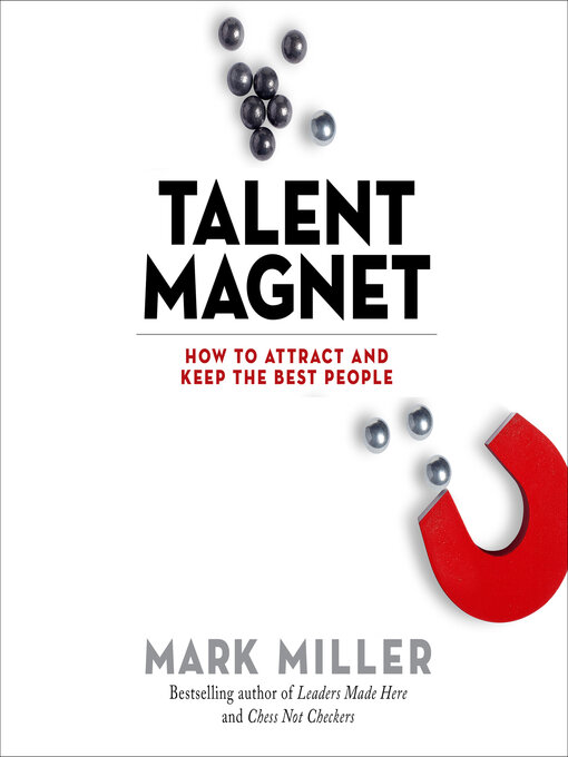 Title details for Talent Magnet by Mark Miller - Available